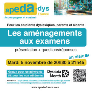 Encart au logo d'APEDA Dys France annonçant la présentation sur les aménagements aux examens du 5 novembre 2024.